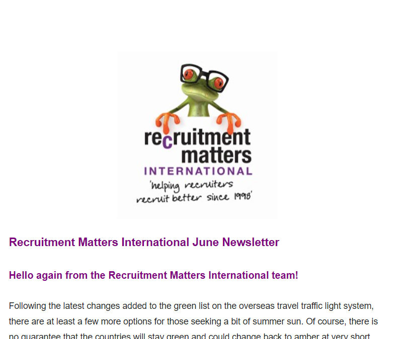 Recruitment Matters International Newsletter: June 2021