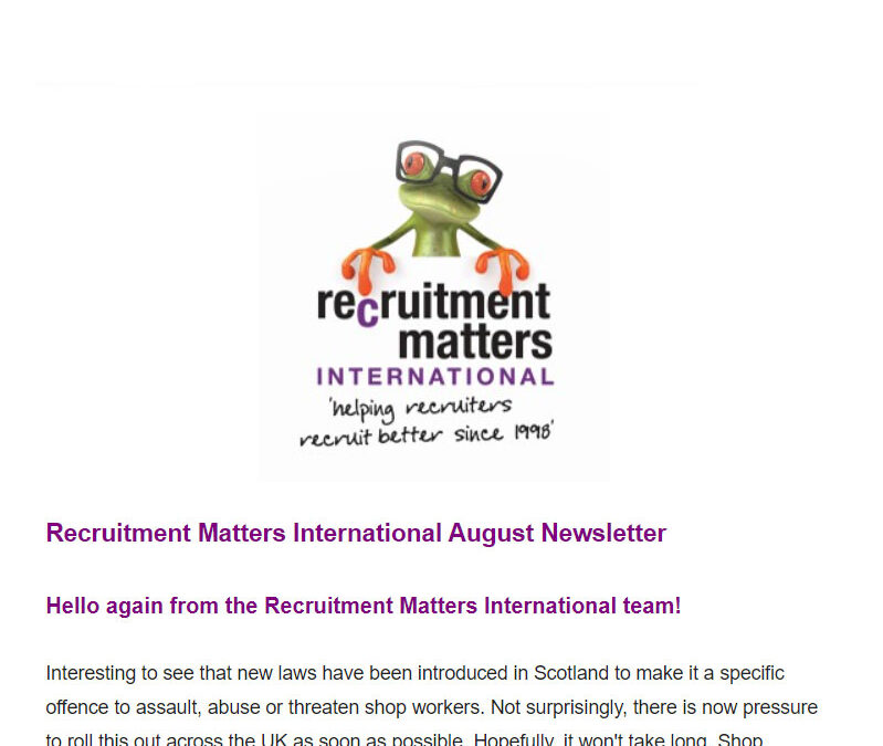 Recruitment Matters International Newsletter: August 2021