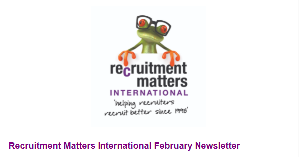 Recruitment Matters International Newsletter: February 2022