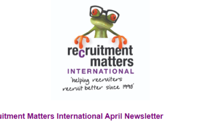 Recruitment Matters International Newsletter: April 2022