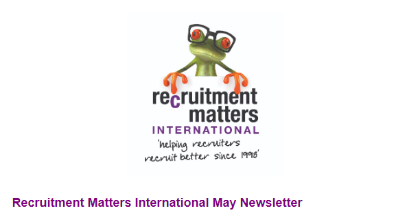 Recruitment Matters International Newsletter: May 2022