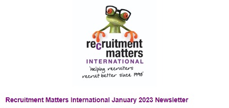 Recruitment Matters International Newsletter: January 2023