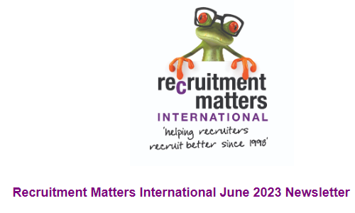 Recruitment Matters International Newsletter: June 2023