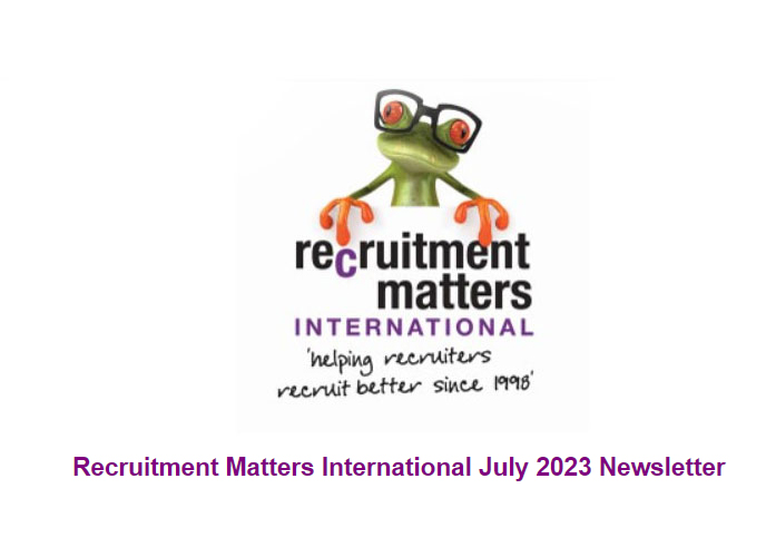 Recruitment Matters International Newsletter: July 2023